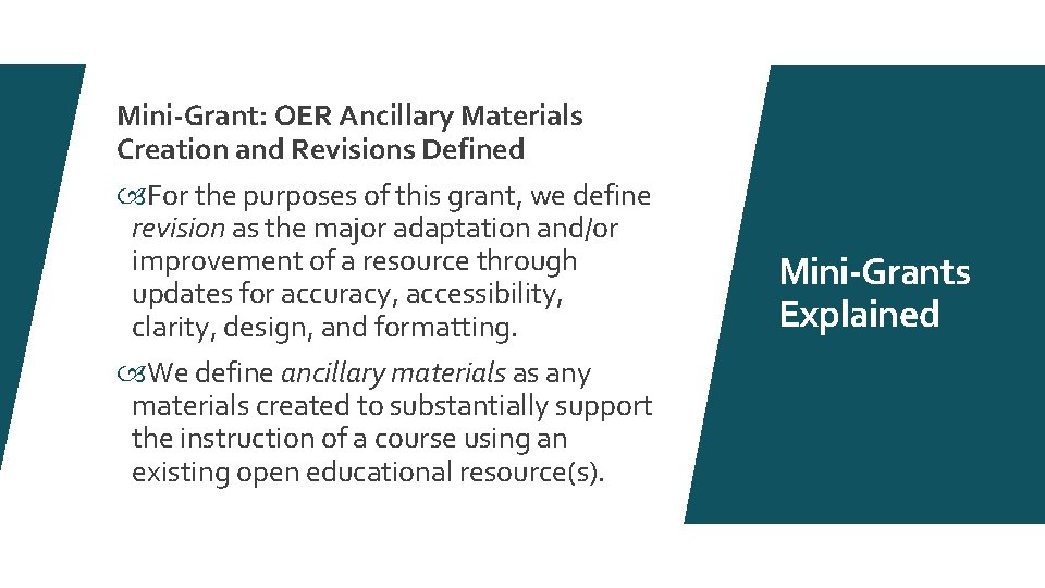 Mini-Grant: OER Ancillary Materials Creation and Revisions Defined For the purposes of this grant,