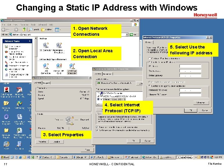 Changing a Static IP Address with Windows 1. Open Network Connections 2. Open Local