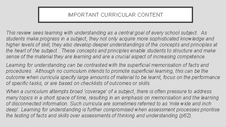 IMPORTANT CURRICULAR CONTENT This review sees learning with understanding as a central goal of