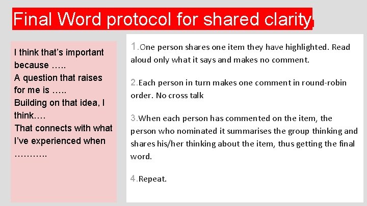 Final Word protocol for shared clarity I think that’s important because …. . A