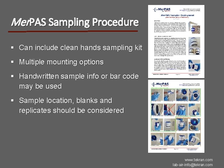 Mer. PAS Sampling Procedure § Can include clean hands sampling kit § Multiple mounting