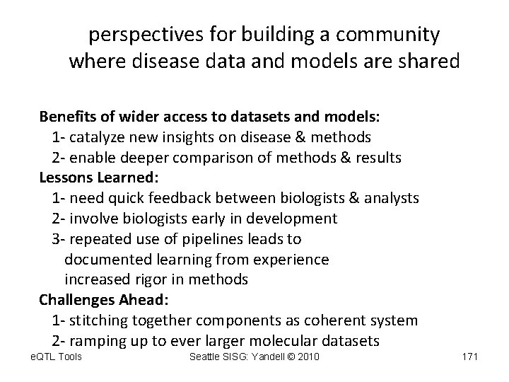 perspectives for building a community where disease data and models are shared Benefits of