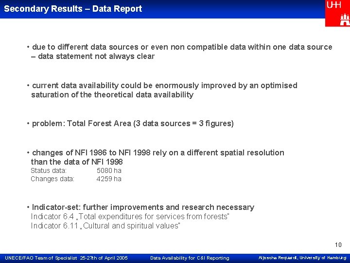 Secondary Results – Data Report • due to different data sources or even non