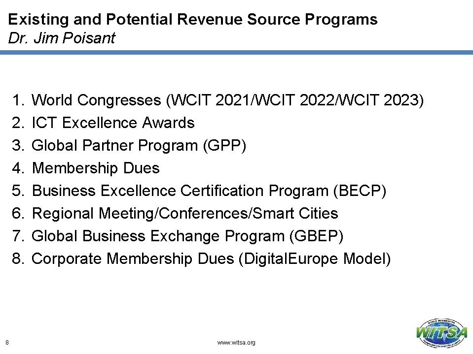 Existing and Potential Revenue Source Programs Dr. Jim Poisant 1. 2. 3. 4. 5.