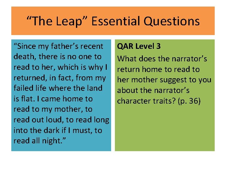 “The Leap” Essential Questions “Since my father’s recent death, there is no one to