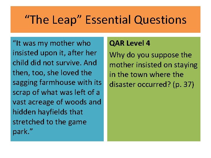 “The Leap” Essential Questions “It was my mother who insisted upon it, after her