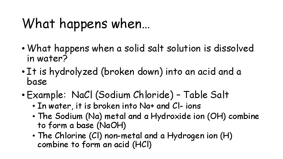 What happens when… • What happens when a solid salt solution is dissolved in
