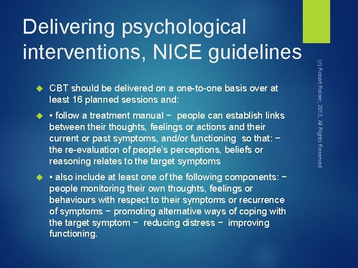  CBT should be delivered on a one-to-one basis over at least 16 planned