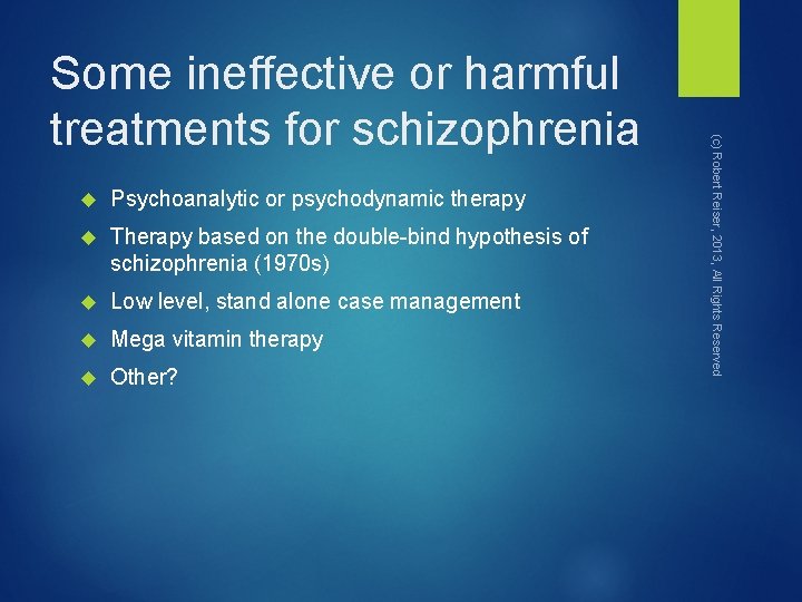  Psychoanalytic or psychodynamic therapy Therapy based on the double-bind hypothesis of schizophrenia (1970