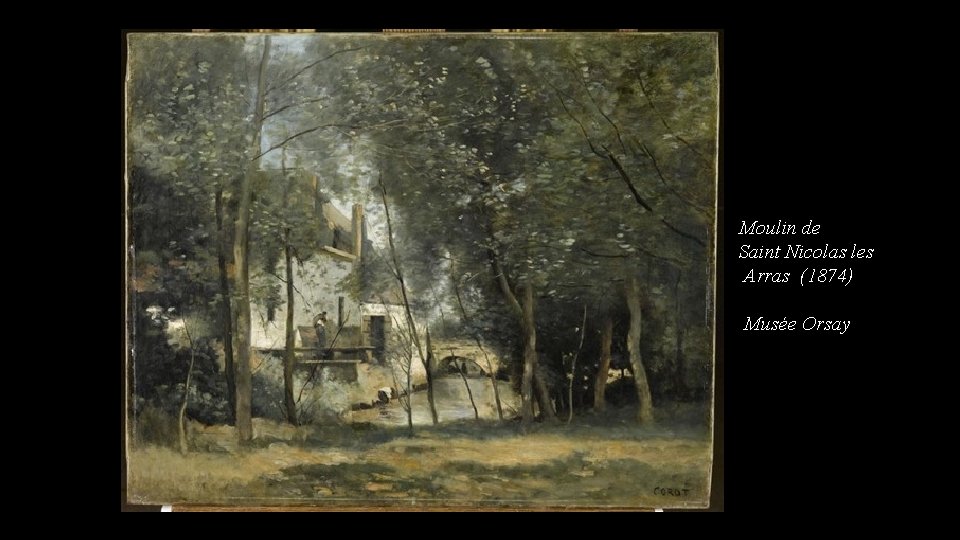Moulin de Saint Nicolas les Arras (1874) Musée Orsay 