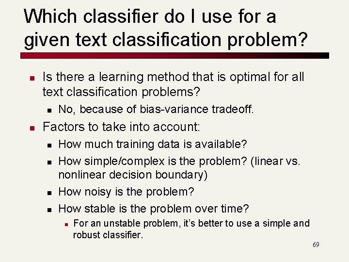 Which classifier do I use for a given text classification problem? n Is there