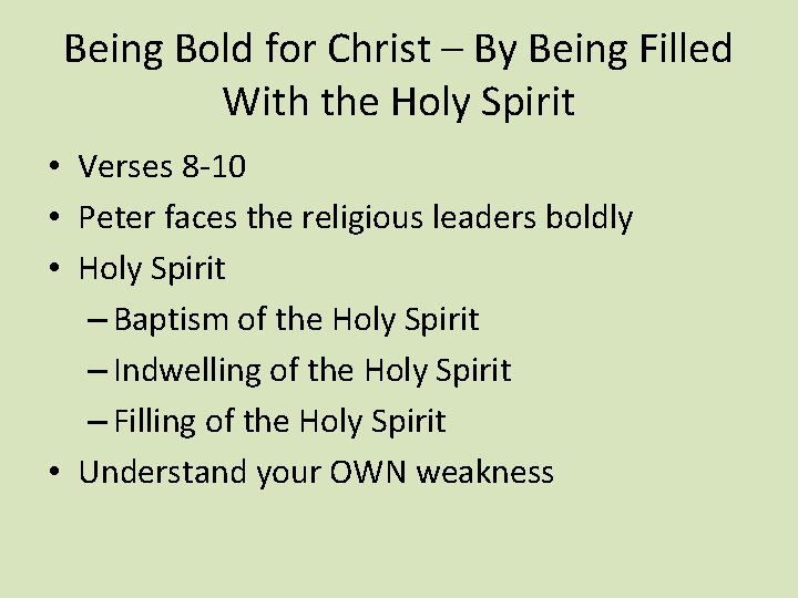 Being Bold for Christ – By Being Filled With the Holy Spirit • Verses