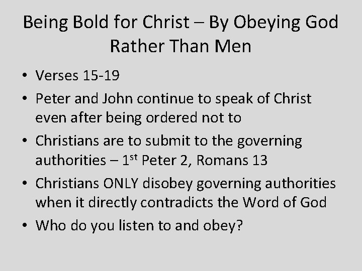 Being Bold for Christ – By Obeying God Rather Than Men • Verses 15