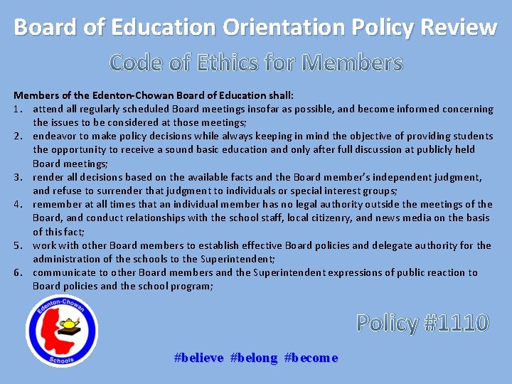 Board of Education Orientation Policy Review Code of Ethics for Members of the Edenton-Chowan