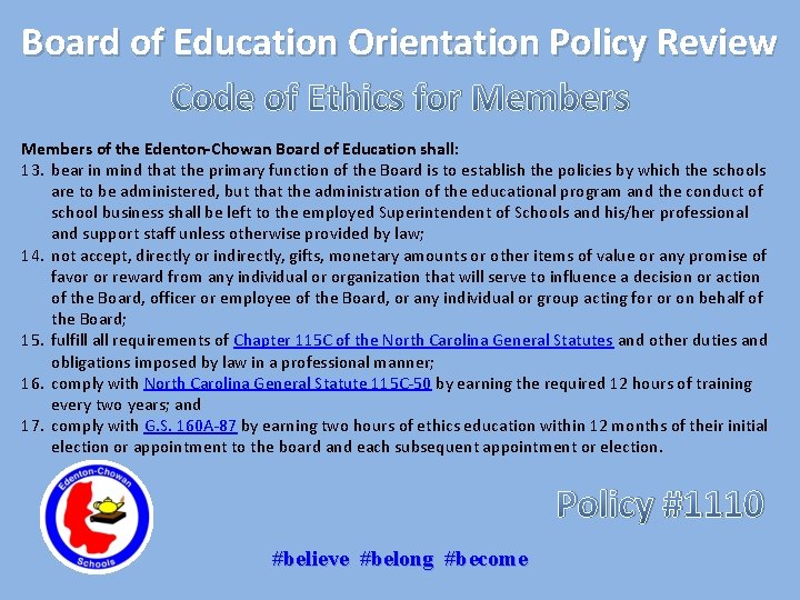 Board of Education Orientation Policy Review Code of Ethics for Members of the Edenton-Chowan