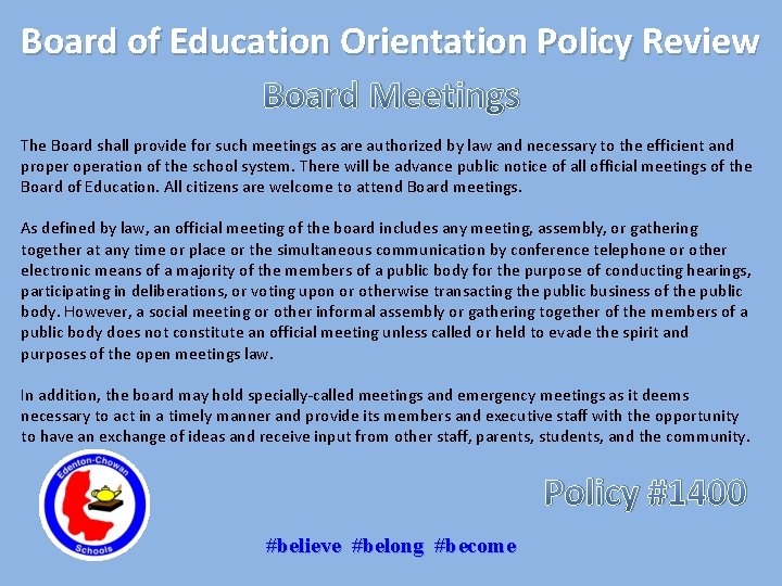 Board of Education Orientation Policy Review Board Meetings The Board shall provide for such
