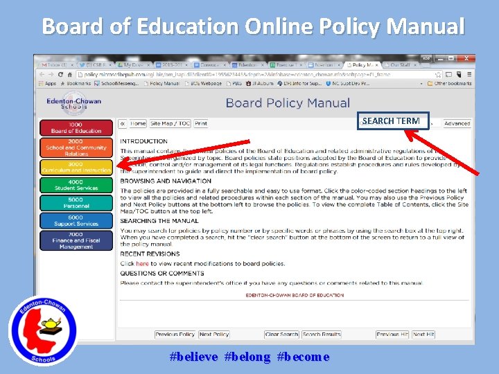 Board of Education Online Policy Manual SEARCH TERM #believe #belong #become 