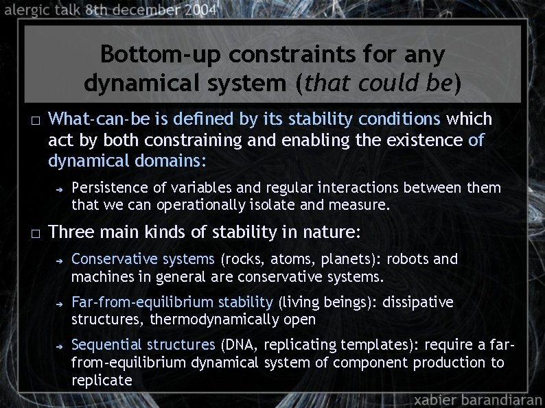 Bottom-up constraints for any dynamical system (that could be) � What-can-be is defined by