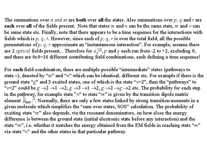 The summations over n and m are both over all the states. Also summations