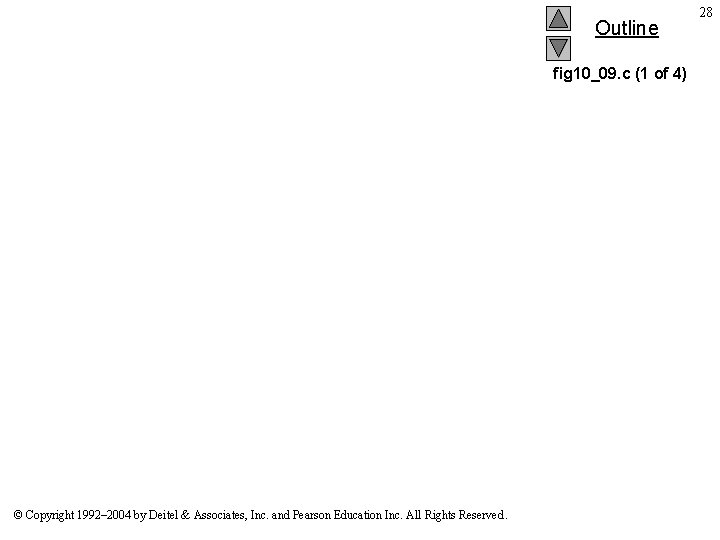 Outline fig 10_09. c (1 of 4) © Copyright 1992– 2004 by Deitel &