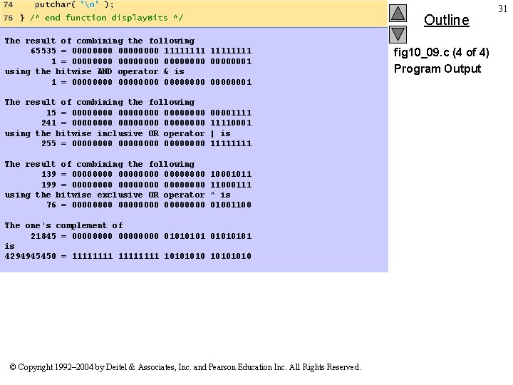 Outline The result of combining the following 65535 = 00000000 11111111 1 = 00000000