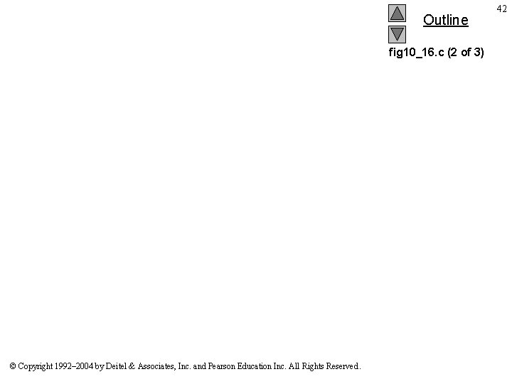 Outline fig 10_16. c (2 of 3) © Copyright 1992– 2004 by Deitel &