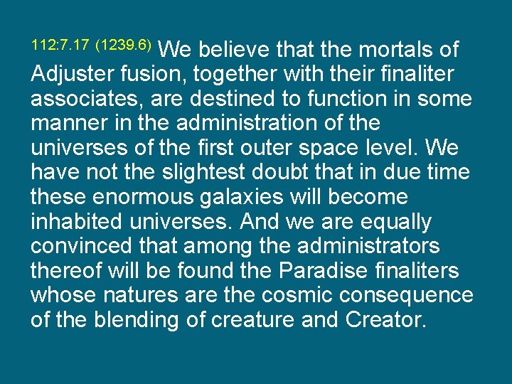 We believe that the mortals of Adjuster fusion, together with their finaliter associates, are