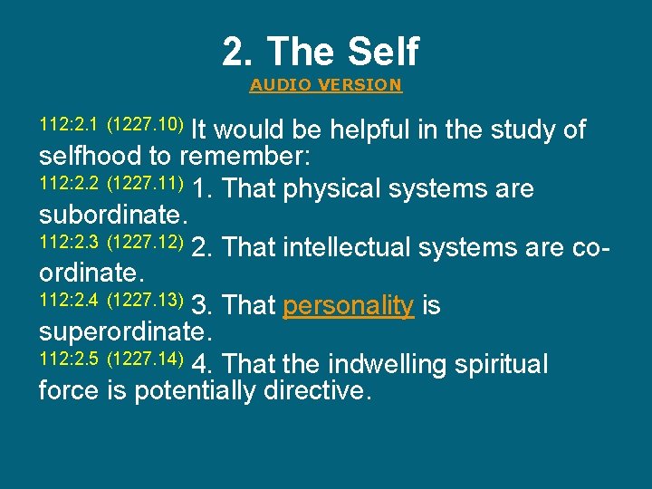 2. The Self AUDIO VERSION It would be helpful in the study of selfhood