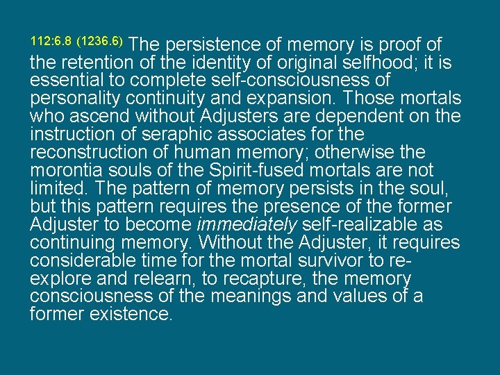 The persistence of memory is proof of the retention of the identity of original