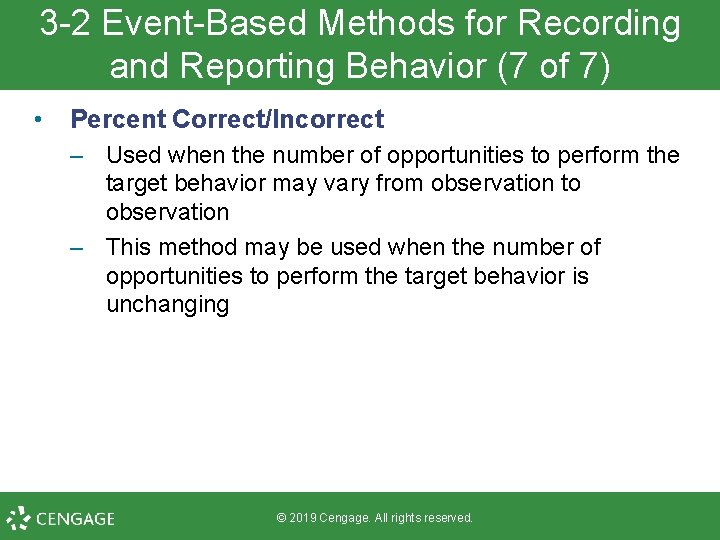 3 -2 Event-Based Methods for Recording and Reporting Behavior (7 of 7) • Percent
