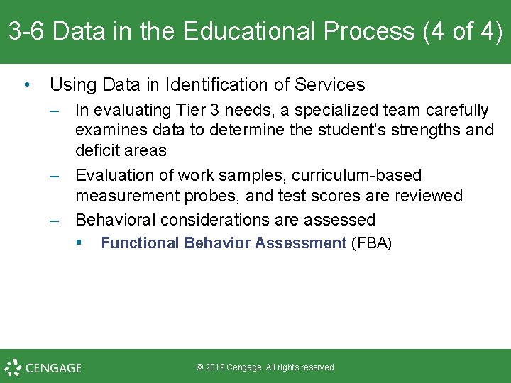 3 -6 Data in the Educational Process (4 of 4) • Using Data in