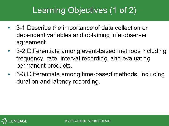 Learning Objectives (1 of 2) • • • 3 -1 Describe the importance of