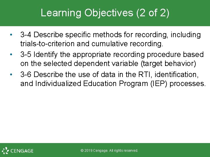 Learning Objectives (2 of 2) • • • 3 -4 Describe specific methods for