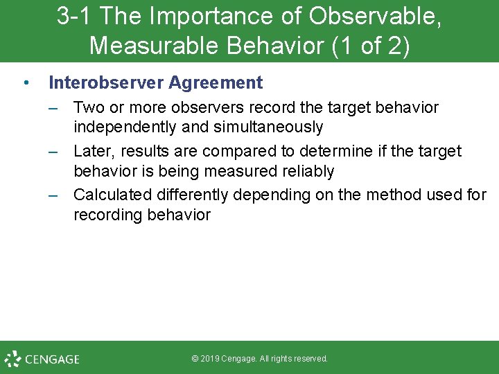 3 -1 The Importance of Observable, Measurable Behavior (1 of 2) • Interobserver Agreement