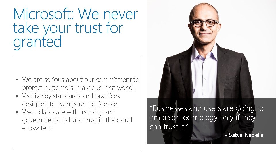 Microsoft: We never take your trust for granted • We are serious about our