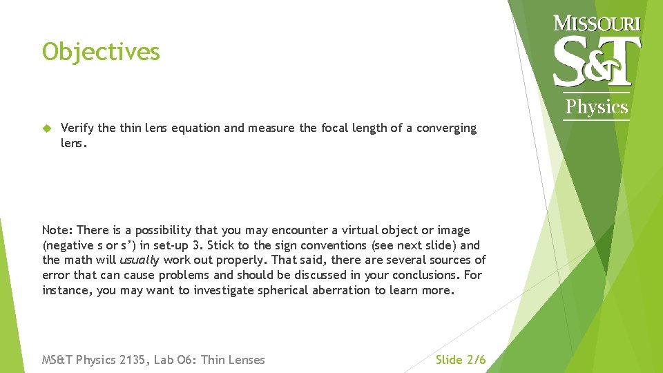 Objectives Physics Verify the thin lens equation and measure the focal length of a