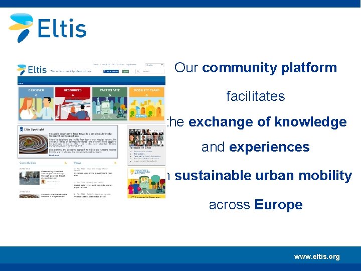 Our community platform facilitates the exchange of knowledge and experiences in sustainable urban mobility