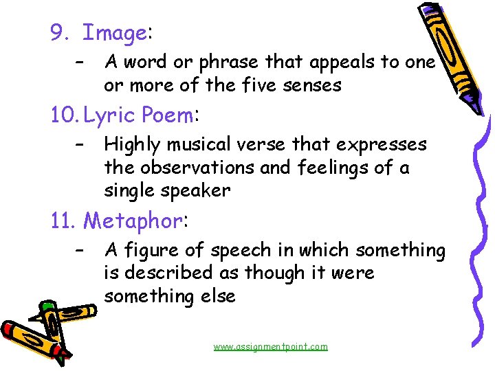 9. Image: – A word or phrase that appeals to one or more of