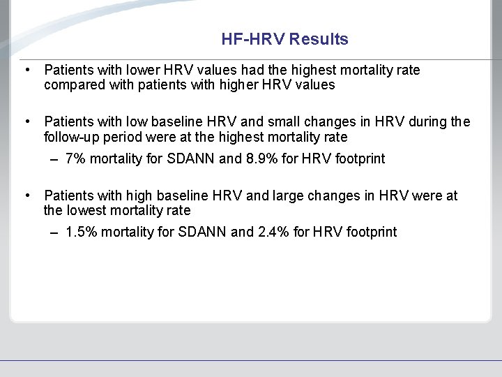 HF-HRV Results • Patients with lower HRV values had the highest mortality rate compared