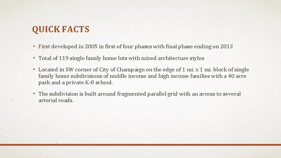 QUICK FACTS • First developed in 2005 in first of four phases with final