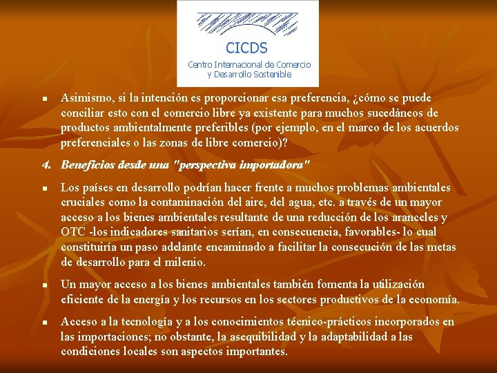 CICDS Centro Internacional de Comercio y Desarrollo Sostenible n Asimismo, si la intención es