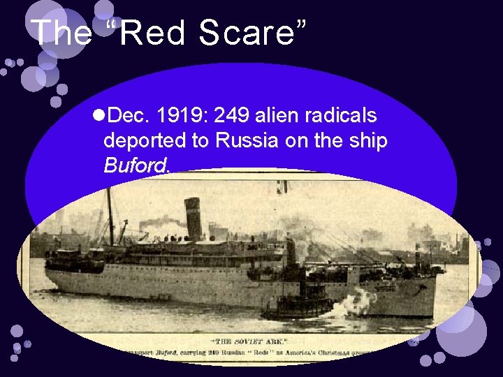 The “Red Scare” Dec. 1919: 249 alien radicals deported to Russia on the ship