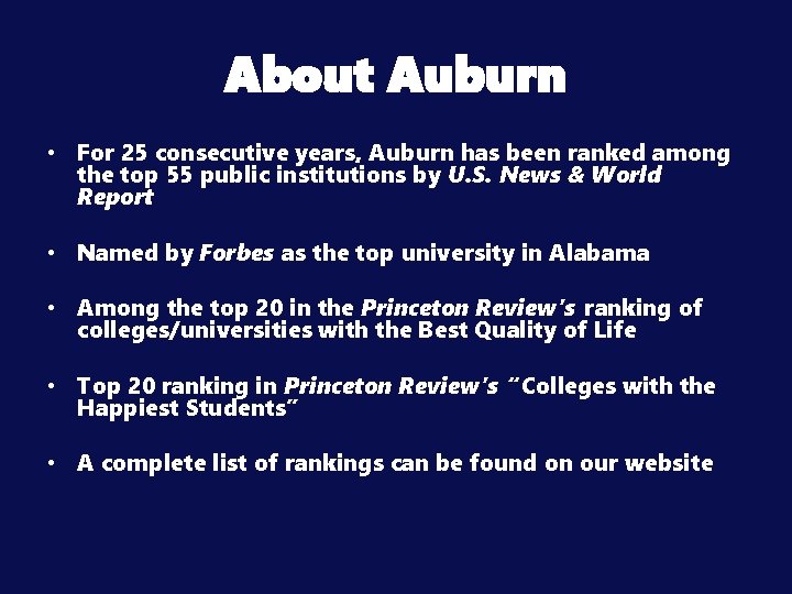 About Auburn • For 25 consecutive years, Auburn has been ranked among the top