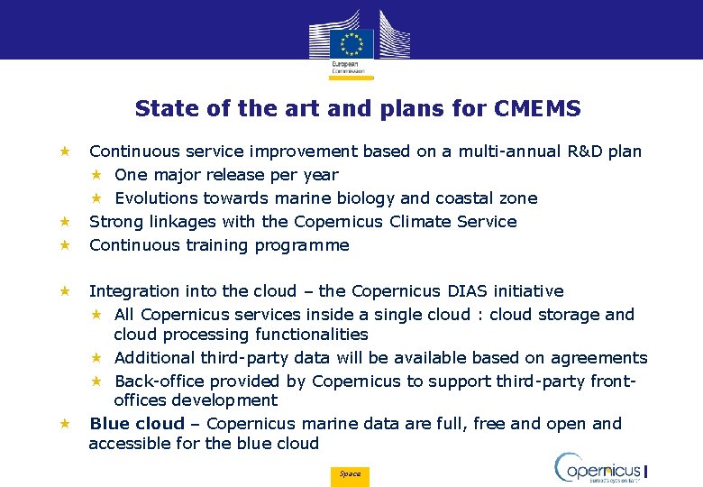 State of the art and plans for CMEMS « « « « « Continuous