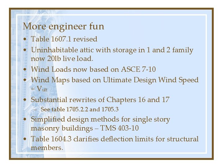 More engineer fun • Table 1607. 1 revised • Uninhabitable attic with storage in