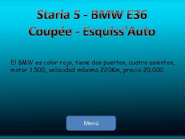 Staria 5 - BMW E 36 Coupée - Esquiss'Auto El BMW es color rojo,