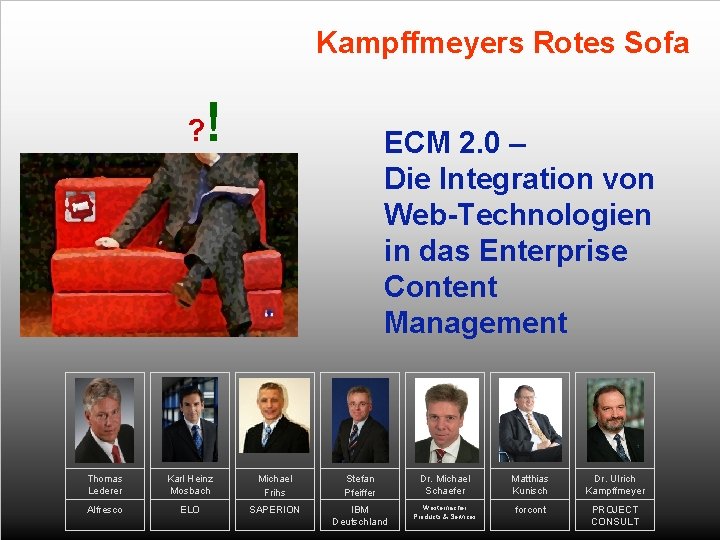Kampffmeyers Rotes Sofa ? ! ECM 2. 0 – Die Integration von Web-Technologien in
