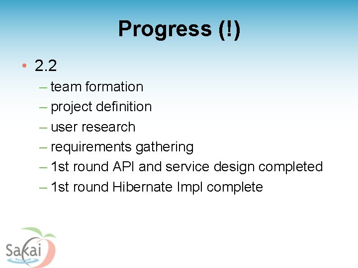 Progress (!) • 2. 2 – team formation – project definition – user research