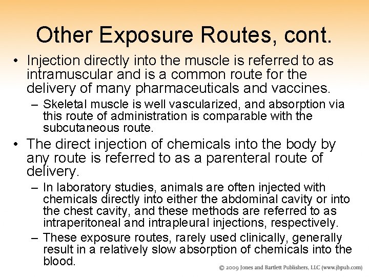 Other Exposure Routes, cont. • Injection directly into the muscle is referred to as Other Exposure Routes, cont. • Injection directly into the muscle is referred to as