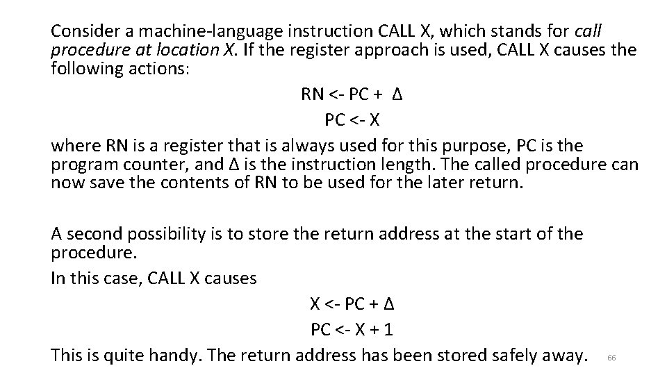 Consider a machine-language instruction CALL X, which stands for call procedure at location X.